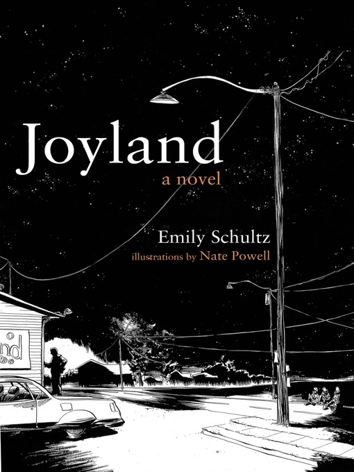Title details for Joyland by Emily Schultz - Available